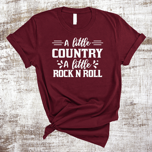 A Little Country a Little Rock & Roll Shirt