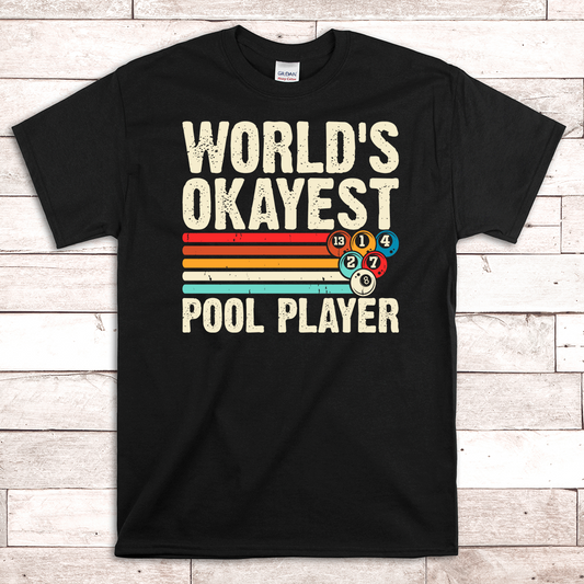 World's Okayest Pool Player Pool Billiards Shirt